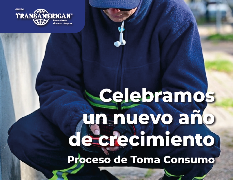 Celebramos un nuevo año de crecimiento – Proceso de Toma Consumo